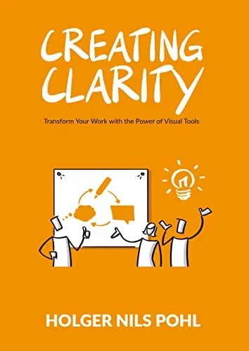 Book cover of Creating Clarity by Holger Nils Pohl