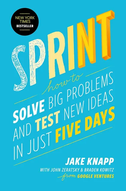 Book cover of Sprint by Jake Knapp & John Zeratsky