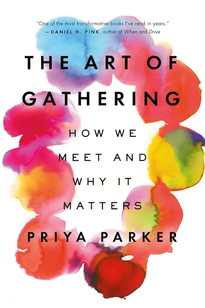 Book cover of The Art of Gathering by Priya Parker