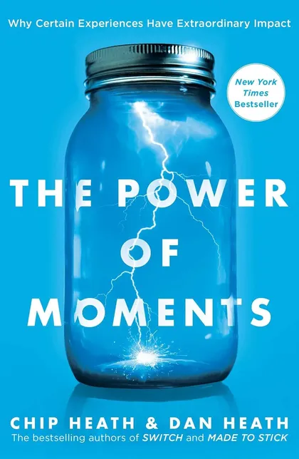 Book cover of The Power of Moments by Chip Heath & Dan Heath