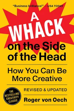 Book cover of A Whack on the Side of the Head by Roger von Oech